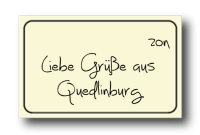                     zon
Liebe Grüße aus
Quedlinburg