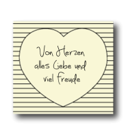 Von Herzen 
alles Liebe und 
viel Freude